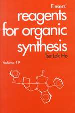 Fiesers′ Reagents for Organic Sythesis V19