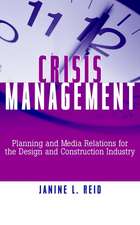 Crisis Management – Planning & Media Relations for the Design & Construction Industry