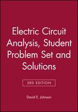 Electric Circuit Analysis, Student Problem Set with Solutions