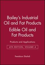 Bailey′s Industrial Oil and Fat Products 6e V 4 – Edible Oil and Fat Products – Application Technology