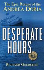 Desperate Hours: The Epic Rescue of the Andrea Doria