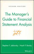 The Manager′s Guide to Financial Statement Analysis