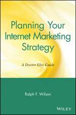 Planning Your Internet Marketing Strategy – A Doctor Ebiz Guide