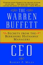 The Warren Buffett CEO: Secrets from the Berkshire Berkshire Hathaway Managers