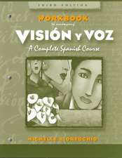 Workbook to Accompany Vision y Voz: Introductory Spanish, 3e