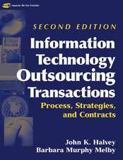 Information Technology Outsourcing Transactions – Process, Strategies and Contracts 2e