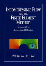 Incompressible Flow and the Finite Element Method, Volume 1