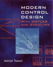 Modern Control Design with MATLAB and SIMULINK