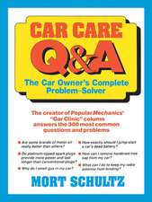 Car Care Q&A: The Auto Owner′s Complete Problem–Solver