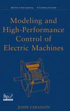 Modeling and High–Performance Control of Electric Machines