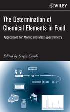 The Determination of Chemical Elements in Food – Applications for Atomic and Mass Spectrometry