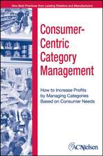 Consumer–Centric Category Management