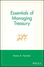 Essentials of Managing Treasury