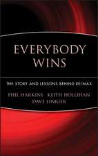 Everybody Wins – The Story and Lessons Behind RE/MAX