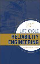 Life Cycle Reliability Engineering