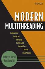 Modern Multithreading – Implementing, Testing and Debugging Multithreaded Java and C++/Pthreads/Win3 2 Programs