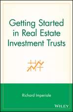 Getting Started in Real Estate Investment Trusts