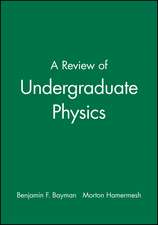 A Review of Undergraduate Physics