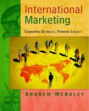 International Marketing – Consuming Globally, Thinking Locally