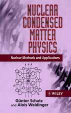 Nuclear Condensed Matter Physics – Nuclear Methods & Applications