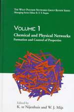 The Wiley Polymer Networks Group Review V 1: Chemical & Physical Networks – Formation & Control of Properties