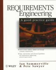 Requirements Engineering – A Good Practice Guide