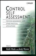 Control Self Assessment – For Risk Management & Other Practical Applications