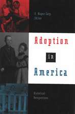 Adoption in America: Historical Perspectives