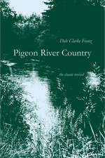 Pigeon River Country: A Michigan Forest