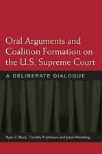 Oral Arguments and Coalition Formation on the U.S. Supreme Court: A Deliberate Dialogue