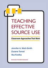 Teaching Effective Source Use: Classroom Approaches That Work