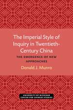 The Imperial Style of Inquiry in Twentieth-Century China: The Emergence of New Approaches