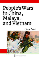 People's Wars in China, Malaya, and Vietnam