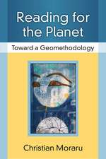 Reading for the Planet: Toward a Geomethodology