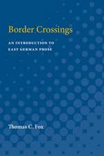 Border Crossings: An Introduction to East German Prose