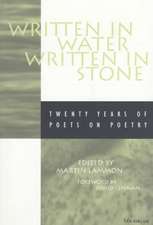 Written in Water, Written in Stone: Twenty Years of Poets on Poetry