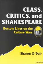 Class, Critics, and Shakespeare