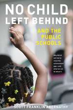 No Child Left Behind and the Public Schools