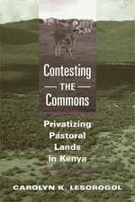 Contesting the Commons: Privatizing Pastoral Lands in Kenya