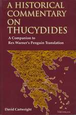 A Historical Commentary on Thucydides: A Companion to Rex Warner's Penguin Translation