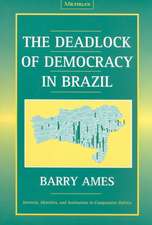 The Deadlock of Democracy in Brazil