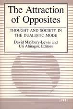 The Attraction of Opposites: Thought and Society in the Dualistic Mode