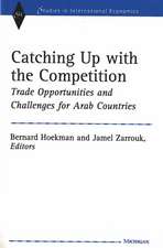 Catching Up with the Competition: Trade Opportunities and Challenges for Arab Countries