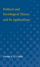 Political and Sociological Theory and Its Applications