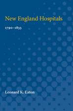 New England Hospitals: 1790-1833