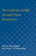 The Landrum-Griffin Act and Union Democracy