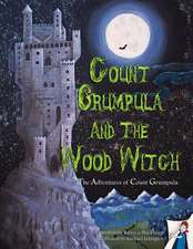 Count Grumpula and the Wood Witch