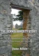 The Dennis Doherty Story