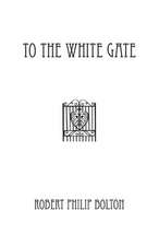 To the White Gate