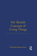 Ma' Betisek Concepts of Living Things: Volume 54